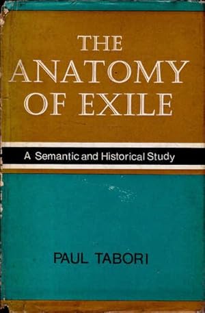 Immagine del venditore per The Anatomy of Exile: A Semantic and Historical Study venduto da Goulds Book Arcade, Sydney