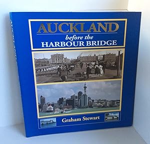 Seller image for Auckland Before the Harbour Bridge for sale by East Coast Books