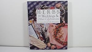 Immagine del venditore per Herbs for Weddings & Other Celebrations: A Treasury of Recipes, Gifts & Decorations venduto da Gene The Book Peddler