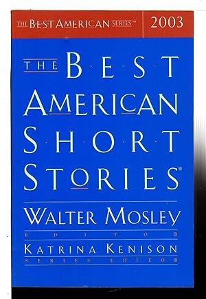 Immagine del venditore per THE BEST AMERICAN SHORT STORIES 2003. venduto da Bookfever, IOBA  (Volk & Iiams)