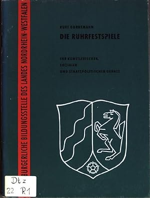 Image du vendeur pour Die Ruhrfestspiele: Ihr knstlerischer, sozialer und staatspolitischer Gehalt mis en vente par books4less (Versandantiquariat Petra Gros GmbH & Co. KG)