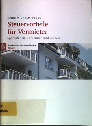 Immagine del venditore per Steuervorteile fr Vermieter: Sparpotenziale erkennen und nutzen Sparkassen RatgeberService Steuern venduto da books4less (Versandantiquariat Petra Gros GmbH & Co. KG)