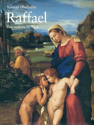 Raffael. Das malerische Werk.