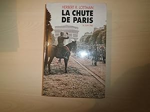 Image du vendeur pour LA CHUTE DE PARIS 14 JUIN 1940 mis en vente par Le temps retrouv