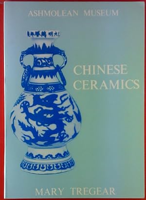 Bild des Verkufers fr Chinese Ceramics in the Ashmolean Museum. zum Verkauf von biblion2