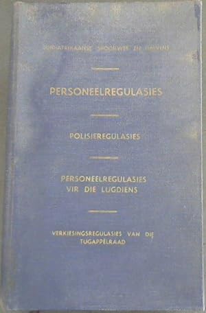 Personeelregulasies, Polisieregulasies, Personeelregulasies vir die Lugdiens, Verkiesingsregulasi...