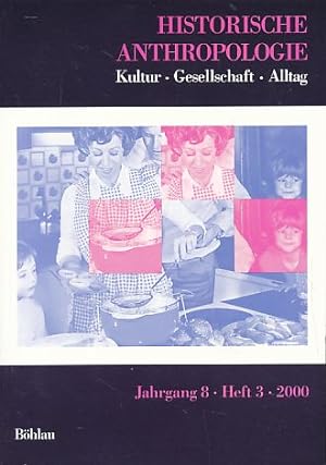 Bild des Verkufers fr Historische Anthropologie Jg. 8, Heft 3, 2000. Kultur - Gesellschaft - Alltag. zum Verkauf von Fundus-Online GbR Borkert Schwarz Zerfa