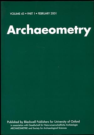 Imagen del vendedor de Archaeometry (Volume 43, Part 1; February 2001) Preliminary Provenance Research on Chinese Neolithic Pottery: Huating (Xinyi County) and Three Yellow River Valley Sites a la venta por Little Stour Books PBFA Member