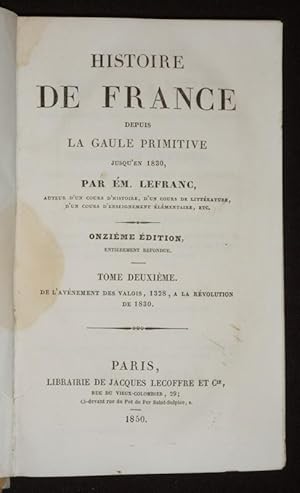 Seller image for Histoire de France depuis la Gaule primitive jusqu'en 1830, Tome 2 : De l'avnement des Valois, 1328,  la rvolution de 1830 for sale by Abraxas-libris
