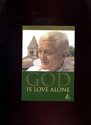 Seller image for God is Love Alone for sale by Roger Lucas Booksellers