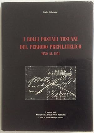 Immagine del venditore per I BOLLI POSTALI TOSCANI DEL PERIODO PREFILATELICO FINO AL 1851vOLUME I venduto da Chris Barmby MBE. C & A. J. Barmby