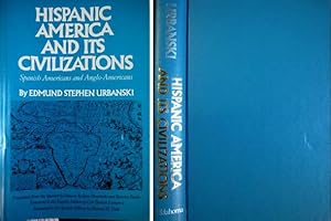 Image du vendeur pour Hispanic America and its Civilizations. Spanish Americans and Anglo-Americans. Translated from the Spanish by Frances Kellan Hendricks and Beatrice Berler. Foreword to the English Edition by Carl Benton Compton. Foreword to the Spanish Edition by Manuel M. Valle. mis en vente par Hesperia Libros