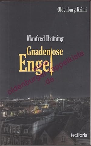 Bild des Verkufers fr Gnadenlose Engel - Oldenburg-Krimi zum Verkauf von Oldenburger Rappelkiste