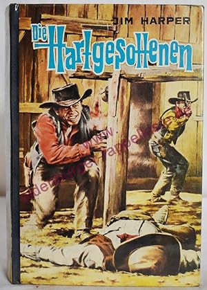 Bild des Verkufers fr Die Hartgesottenen - Westernroman - Leihbuch (1955) zum Verkauf von Oldenburger Rappelkiste