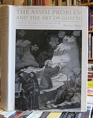 Bild des Verkufers fr THE ASSISI PROBLEM AND THE ART OF GIOTTO : A STUDY OF THE LEGEND OF ST FRANCIS IN THE UPPER CHURCH OF SAN FRANCISCO, ASSISI zum Verkauf von Worlds End Bookshop (ABA, PBFA, ILAB)