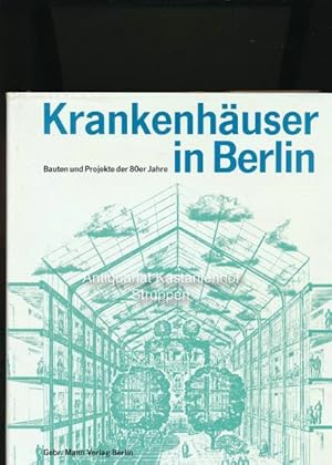 Bild des Verkufers fr Krankenhuser in Berlin,Bauten und Projekte der 80er Jahre, zum Verkauf von Antiquariat Kastanienhof