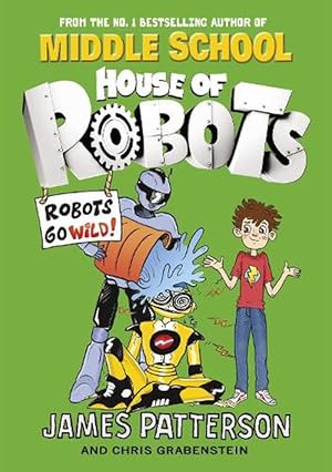 Seller image for House of Robots: Robots Go Wild! (Paperback) for sale by Grand Eagle Retail