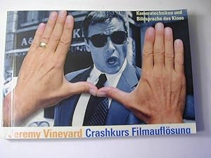 Immagine del venditore per Crashkurs Filmauflsung : Kameratechniken und die Bildsprache des Kinos venduto da Antiquariat Fuchseck