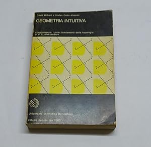 Immagine del venditore per GEOMETRIA INTUITIVA. Complemento: i primi fondamenti della topologia di pavel Sergeevic ALEKSANDROV. venduto da Librera J. Cintas