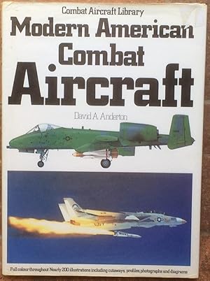 Seller image for Modern American Combat Aircraft for sale by The Glass Key