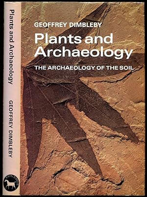 Seller image for Plants and Archaeology; The Archaeology of the Soil for sale by Little Stour Books PBFA Member