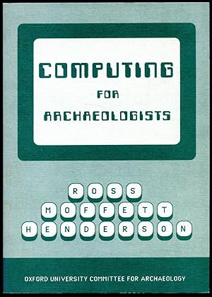 Bild des Verkufers fr Computing for Archaeologists. Monograph No. 18 zum Verkauf von Little Stour Books PBFA Member