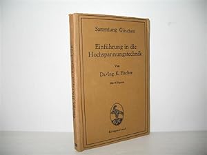 Einführung in die Hochspannungstechnik. Sammlung Göschen: Band 609;