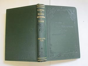 Bild des Verkufers fr Glimpses of Early Methodism in York zum Verkauf von Goldstone Rare Books