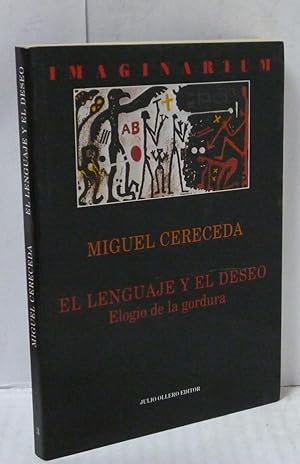 Seller image for EL LENGUAJE Y EL DESEO. ELOGIO DE LA GORDURA for sale by LIBRERIA  SANZ