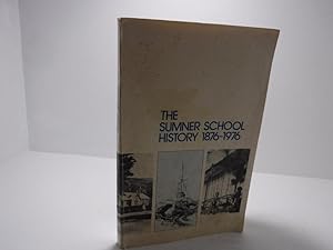 Seller image for The Sumner School History 1876-1976 for sale by The Secret Bookshop