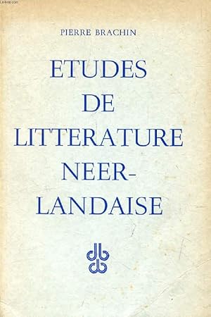 Imagen del vendedor de ETUDES DE LITTERATURE NEERLANDAISE a la venta por Le-Livre