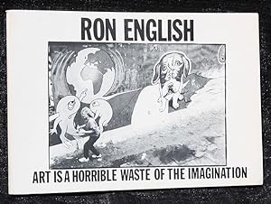 Art is a Horrible Waste of the Imagination -- SIGNED