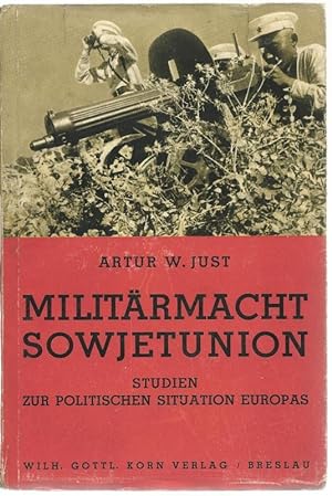 Militärmacht Sowjetunion. Studien zur politischen Situation Europas.