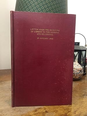 Imagen del vendedor de Letter from the Ministers of London to the General and His Council: 18 January 1649. A Serious and Faithful Representation of.Ministers of the Gospel within the Province of London Contained in a Letter from them to the General and His Council of War.18 Jan. 1648/9. a la venta por Temple Bar Bookshop