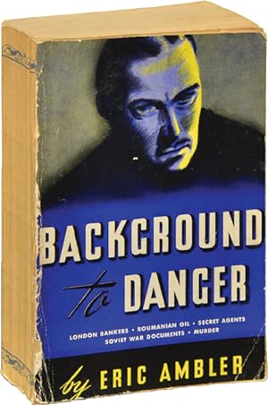 Background to Danger (Publisher's Advance Reading Copy in wrappers)