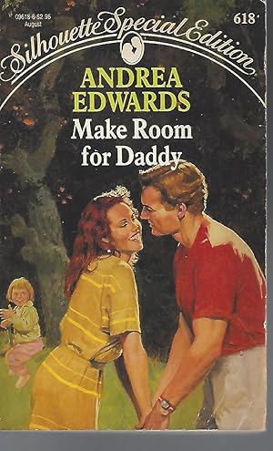 Seller image for Make Room For Daddy (Silhouette Special Edition, No 618) for sale by Vada's Book Store