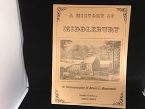 A HISTORY OF MIDDLEBURY : In Commemoration of America's Bicentennial