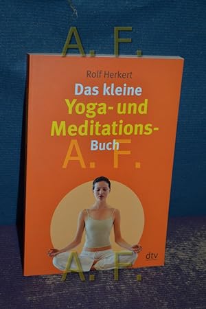 Bild des Verkufers fr Das kleine Yoga- und Meditationsbuch. dtv , 34385 zum Verkauf von Antiquarische Fundgrube e.U.