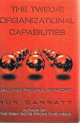 Seller image for The Twelve Organizational Capabilities: Valuing People At Work for sale by Marlowes Books and Music