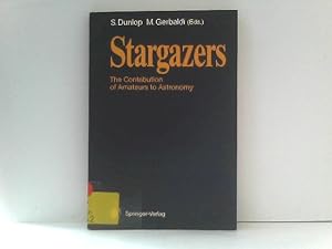 Stargazers: The Contribution of Amateurs to Astronomy, Proceedings of Colloquium 98 of the I.A.U....