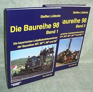 Die Baureihe 98. Band 1: Die bayerischen Lokalbahnlokomotiven der Baureihen 98.3, 98.4-5, 98.6 un...