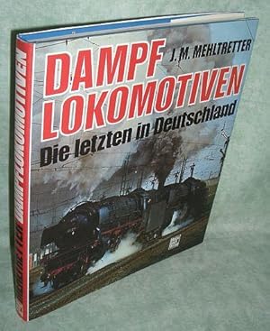 Dampflokomotiven. d. letzten in Deutschland.