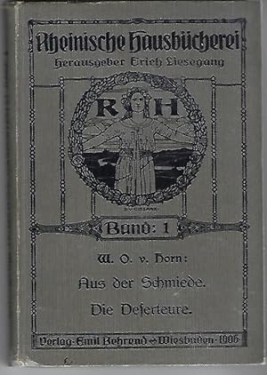 Bild des Verkufers fr Aus der Schmiede. Die Deserteure. Ausgewhlte Erzhlungen, Band 1 bis 4. Rheinische Hausbcherei - Band 1. zum Verkauf von Versandantiquariat Boller