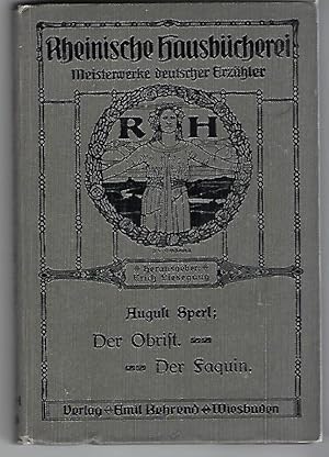 Bild des Verkufers fr Der Obrist. Der Faquin. [Reihe: Rheinische Hausbcherei Nr 28. Herausgegeben von Erich Liesegang]. zum Verkauf von Versandantiquariat Boller