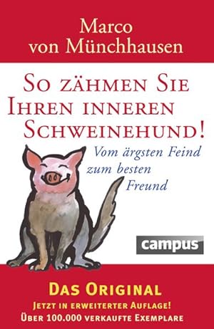 Bild des Verkufers fr So zhmen Sie Ihren inneren Schweinehund: Vom rgsten Feind zum besten Freund zum Verkauf von Norbert Kretschmann