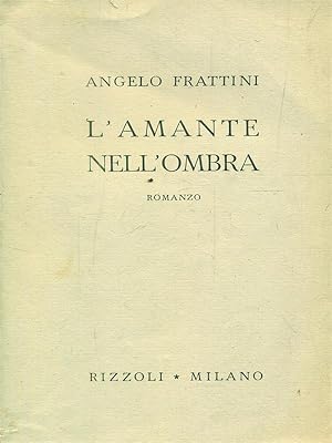 Imagen del vendedor de L'amante nell'ombra a la venta por Librodifaccia