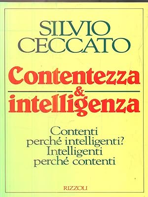 Seller image for Contentezza & intelligenza. for sale by Librodifaccia