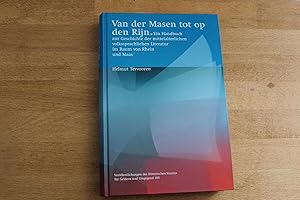 Immagine del venditore per Van der Masen tot op den Rijn - Ein Handbuch zur Geschichte der mittelalterlichen volkssprachlichen Literatur im Raum von Rhein und Maas. Verffentlichungen des Historischen Vereins fr Geldern und Umgegend 105. venduto da Bockumer Antiquariat Gossens Heldens GbR