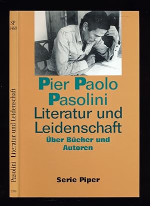 Seller image for Literatur und Leidenschaft. ber Bcher und Autoren. Dt. von Annette Kopetzki. for sale by Versandantiquariat  Rainer Wlfel