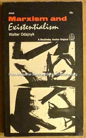 Bild des Verkufers fr Marxism and Existentialism (Anchor Books; 443) zum Verkauf von Antiquariat Bernhard